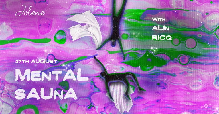 Mental Sauna @ Jolene