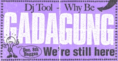 GADAGUNG #77: WHY BE / DJ TOOL