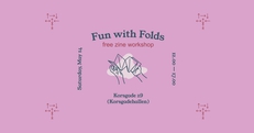 FUN WITH FOLDS: Free Zine Workshop