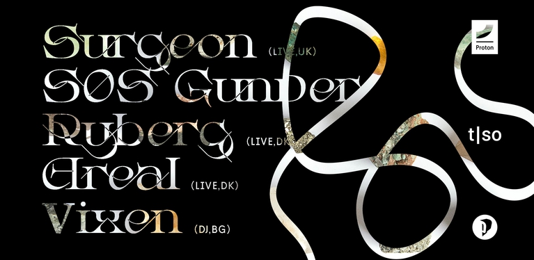 Surgeon (Hybrid live/DJ) - SØS Gunver Ryberg (live) - Areal (live) - Vixen (DJ)
