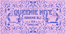 Queenie Night w/ Cirkeline & Téa