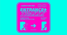 ENTRANCE TRAXXX w/ Harrison Heat & Mari To The Future