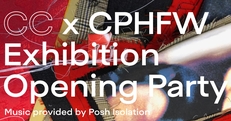 CC x CPHFW: Exhibition Opening Party
