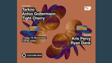 Tarkno / Anton Goltermann / Tight Cherry / Kris Percy / Ryan Dank