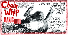 CHAIN WHIP (can) + MANIC RIDE (se) + KASSHUVE (se) + DJ NOBODY