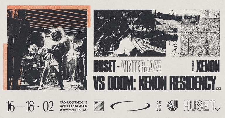 VS DOOM (16.-18.02) | Vinterjazz 2023 | Xenon Residency