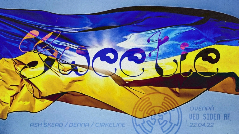 Sweetie x Ovenpå @ Ved Siden Af - Ukraine fundraiser