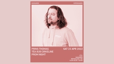 Hangaren: Prins Thomas (NO), Prom Night, Cirkeline, Téa