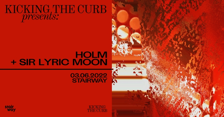 Holm + Sir Lyric Moon + DJ Syndfloden | Stairway