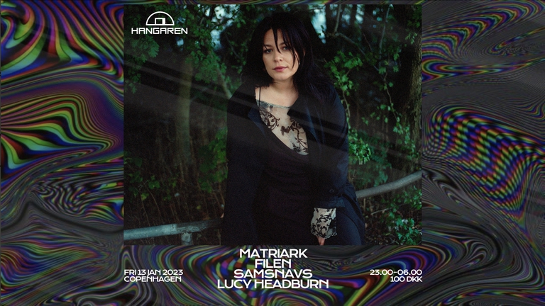 Hangaren: Matriark, Filen, Samsnavs, Lucy Headburn