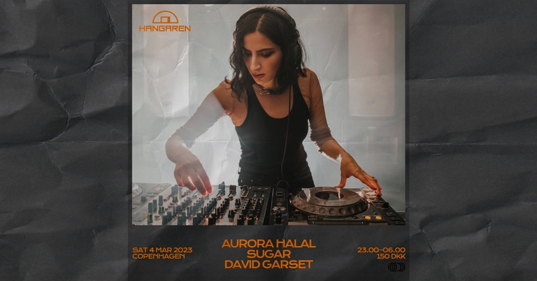 Hangaren: Aurora Halal (US), Sugar, David Garset