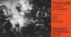 TVIVLER release party + special guests: EYES, Nexø, Bug Chaser