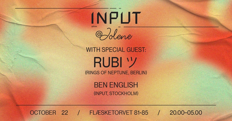 INPUT @Jolene w/ Rubi ツ & Ben English