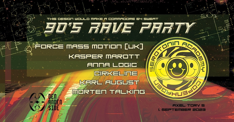 Serotonin Academy @ Den Anden Side