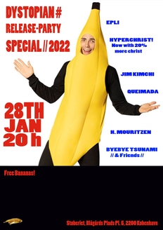 DYSTOPIAN # RELEASE-PARTY SPECIAL 2022