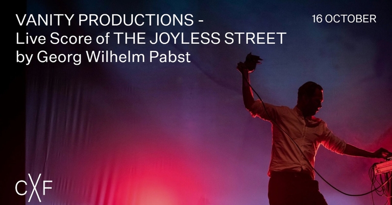 Vanity Productions: Live score of The Joyless Street / THE DECAYING STREET