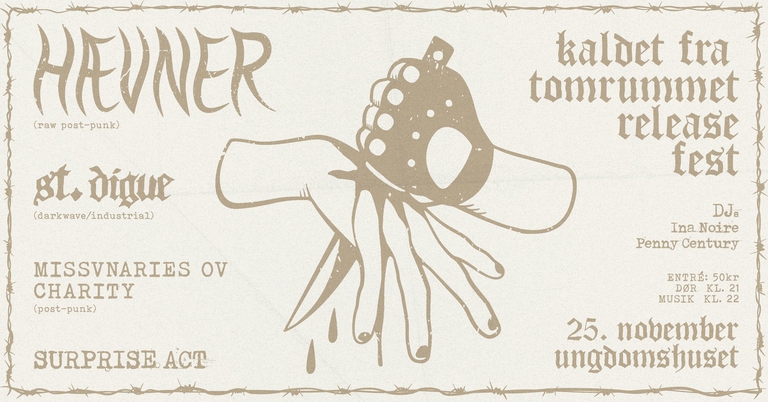 Kaldet Fra Tomrummet Release Fest: HÆVNER + ST. DIGUE + MISSVNARIES OV CHARITY