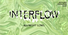 Jolene presents: Interflow All Night