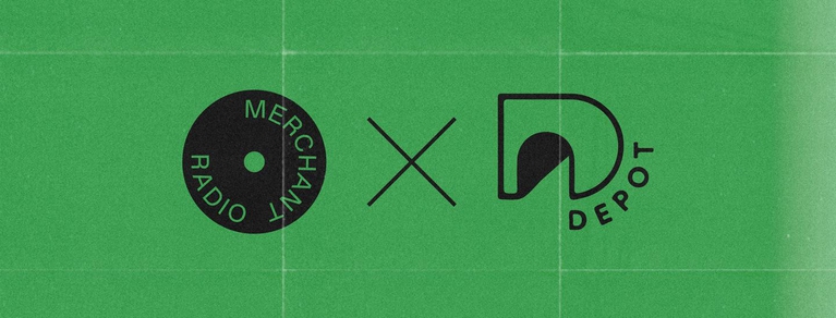 Merchant Radio x DEPOT