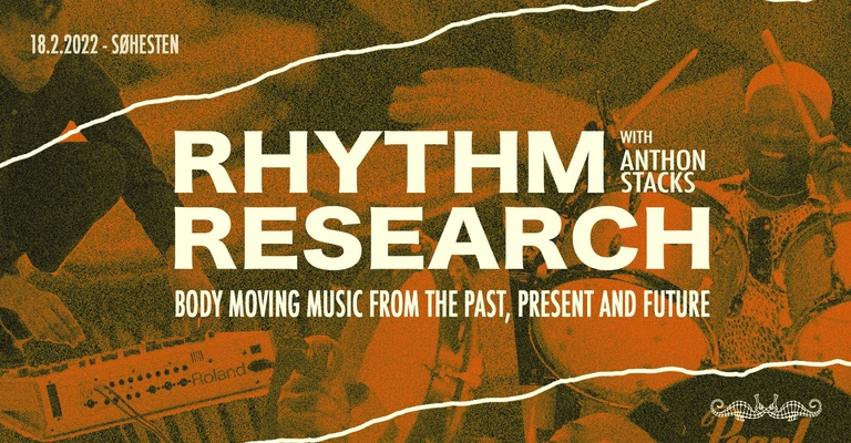 Rhythm Research w/ Anthon Stacks