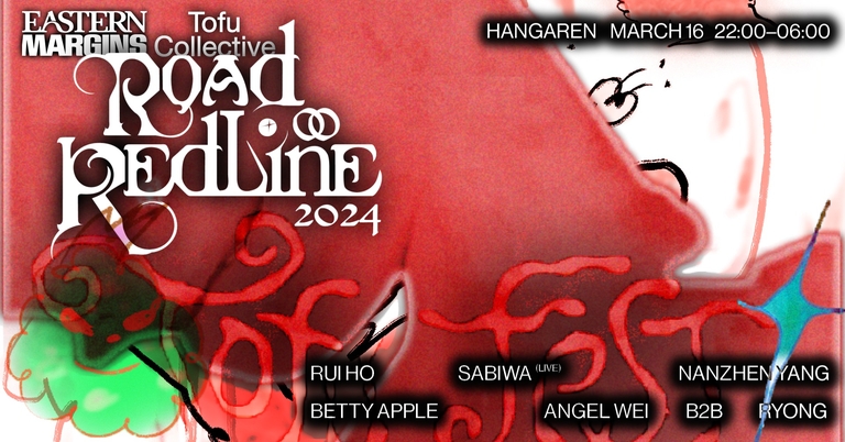 Eastern Margins x Tofu Collective: Road to Redline