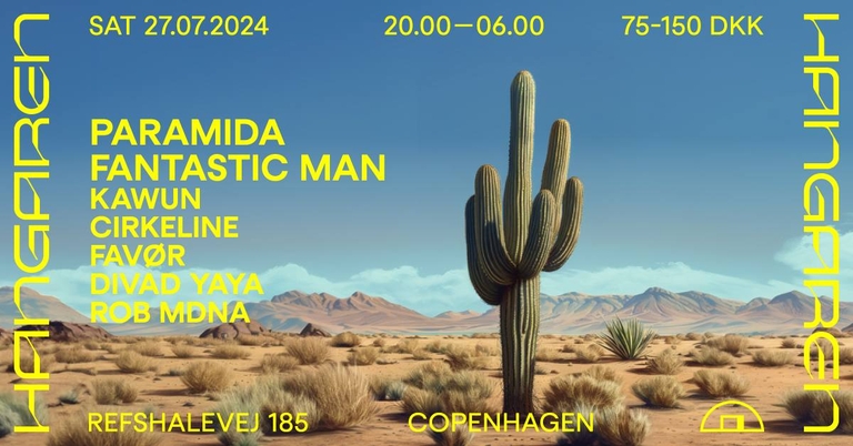 Hangaren Summer: Paramida (DE), Fantastic Man (AU), Kawun, Cirkeline, Favør, Divad Yaya, Rob Mdna