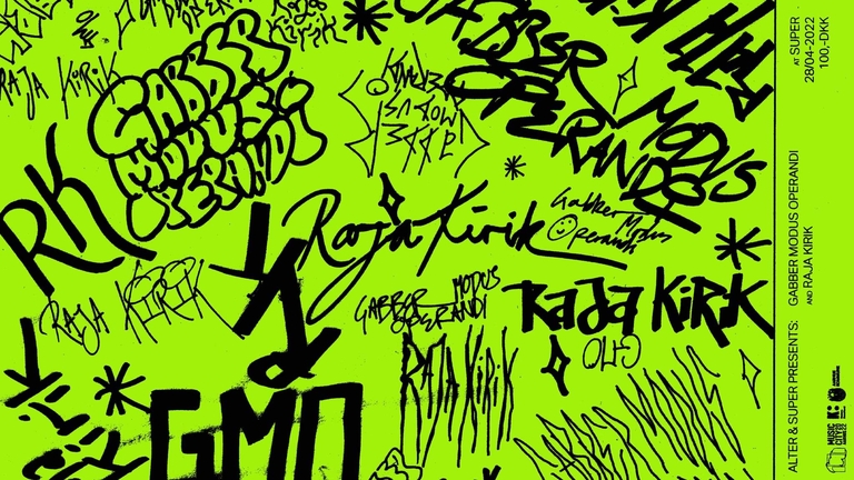 Alter at Super: Gabber Modus Operandi (IN) & Raja Kirik (IN)