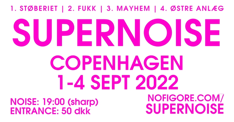 SUPERNOISE COPENHAGEN 2022