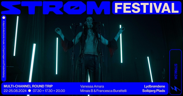 Strøm Festival 2024: Multi-channel Round Trip