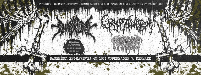 One Day of Death: Slimelord (uk) + Cryptworm (uk) + Pustulant Flesh (dk) | Basement