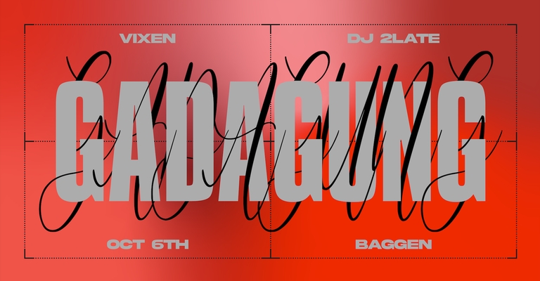 GADAGUNG #75: DJ 2LATE / VIXEN