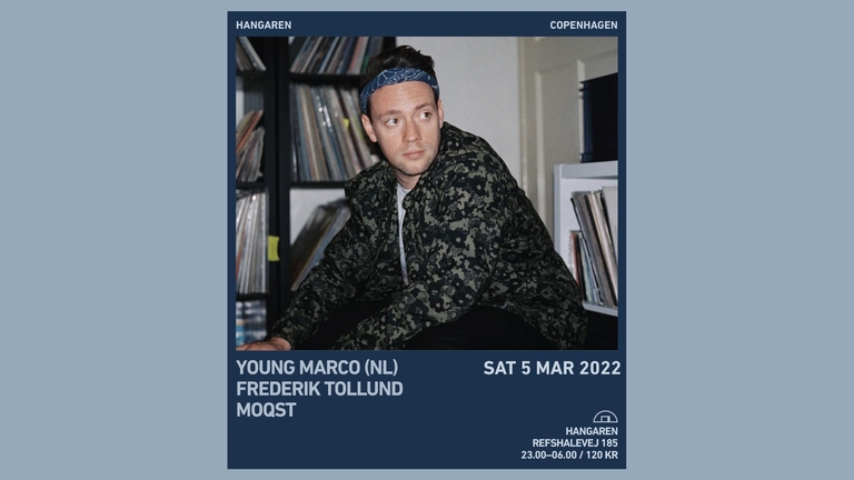 Hangaren: Young Marco (NL), Frederik Tollund, MOQST