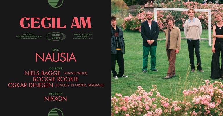 Nausia [live]+ DJ Sets · Niels Bagge (Vinnie Who), Boogie Rookie, Oskar Dinesen & Nixxon · Cecil AM