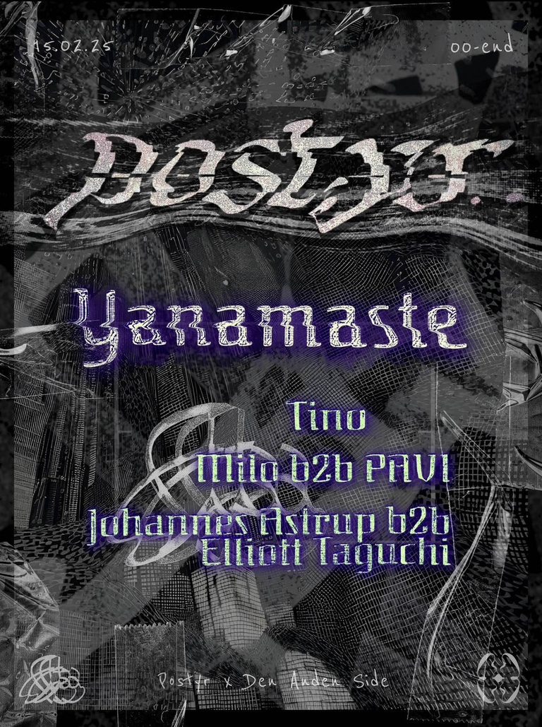 Postyr pres. Yanamaste @ Den Anden Side