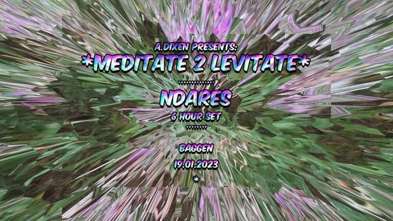 Meditate 2 Levitate w/ Ndares
