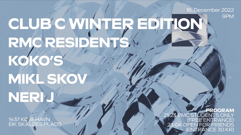 Club Conscious Winter Edition IV // Koko's X Mikl Skov X Neri J