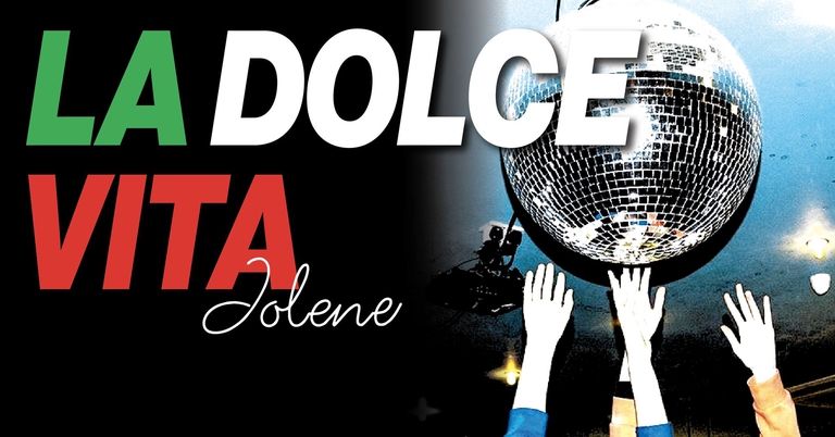 Jolene presents: La Dolce Vita