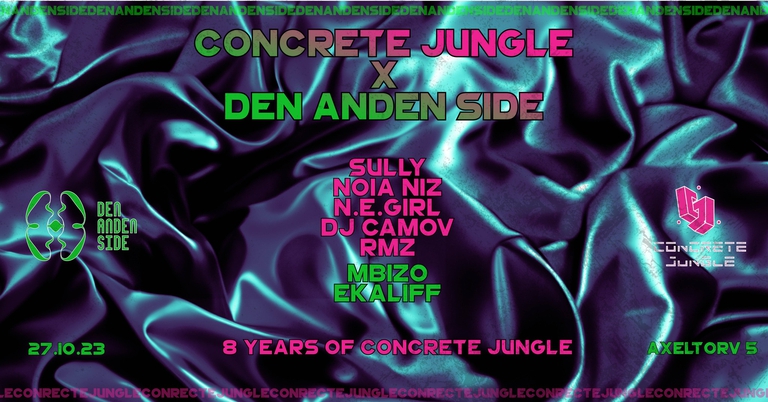Concrete Jungle X Den Anden Side Presents: 8 Years of Concrete Jungle with SULLY (UK)+++