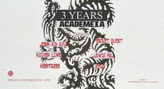 Academeia 3YEARS @Module w/ Secret Guest, A.Dixen live, Jeena, Ludvig Poll, Ryuk, Keeptress, Xyro