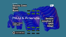 NILU & Friends: Sascha Cawa / NILU / Bussi /  Severin / Jonathan V / QAZI / Adapt