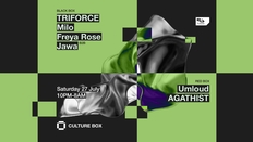 TRIFORCE / Milo / Freya Rose B2B Jawa / Umloud / AGATHIST