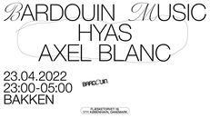 Bardouin Music w/ Axel Blanc & Hyas