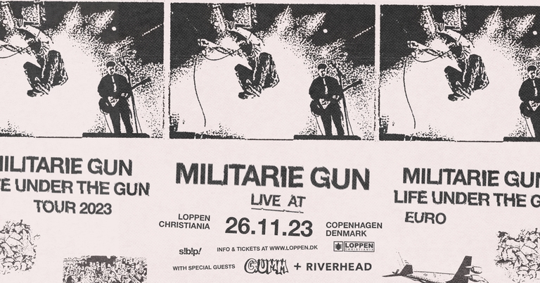 Militarie Gun (US) + Gumm (US) & Riverhead // Loppen