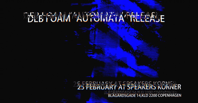 𝕯𝖊𝖇 𝕱𝖔𝖆𝖒 "Automata" (Release)