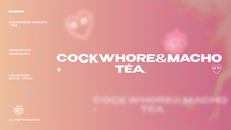 Cockwhore & Macho + Téa