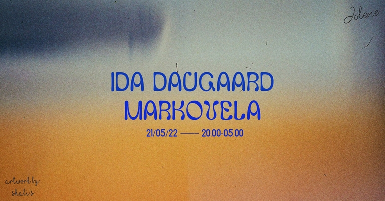 Jolene presents: Ida Daugaard + Markovela