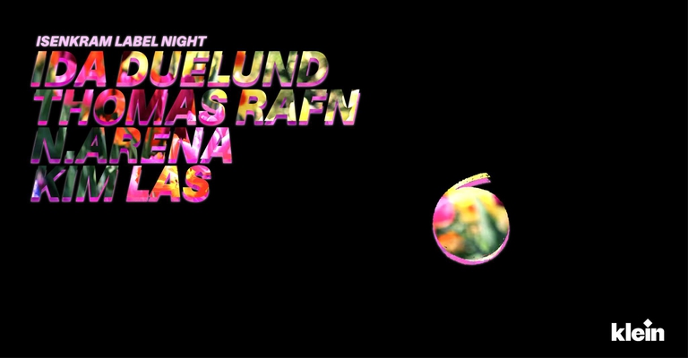 ISENKRAM LABEL NIGHT: Ida Duelund / Thomas Rafn / N.Arena / Kim Las