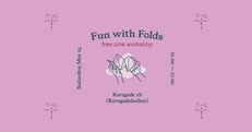 FUN WITH FOLDS: Free Zine Workshop