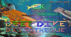 DEEP DIVE DISCOTHEQUE w/ C.K & GOATMAN DJ