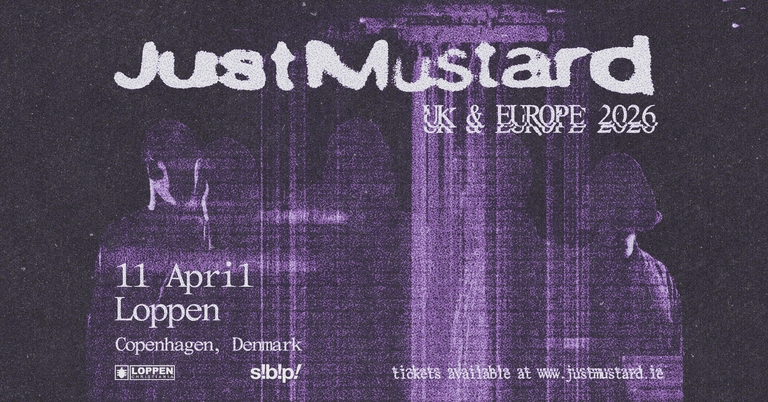 Just Mustard (IE) // Loppen